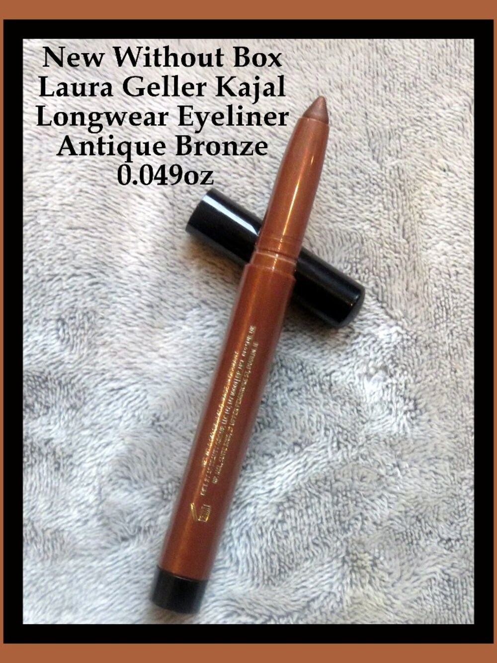 New Without Box Laura Geller Kajal Longwear Eyeliner Antique Bronze 0.049oz